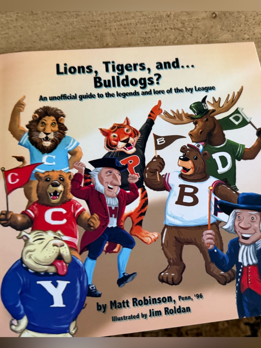Lions Tigers Bulldogs Unofficial Guide to The Legends of Ivy League Paperback